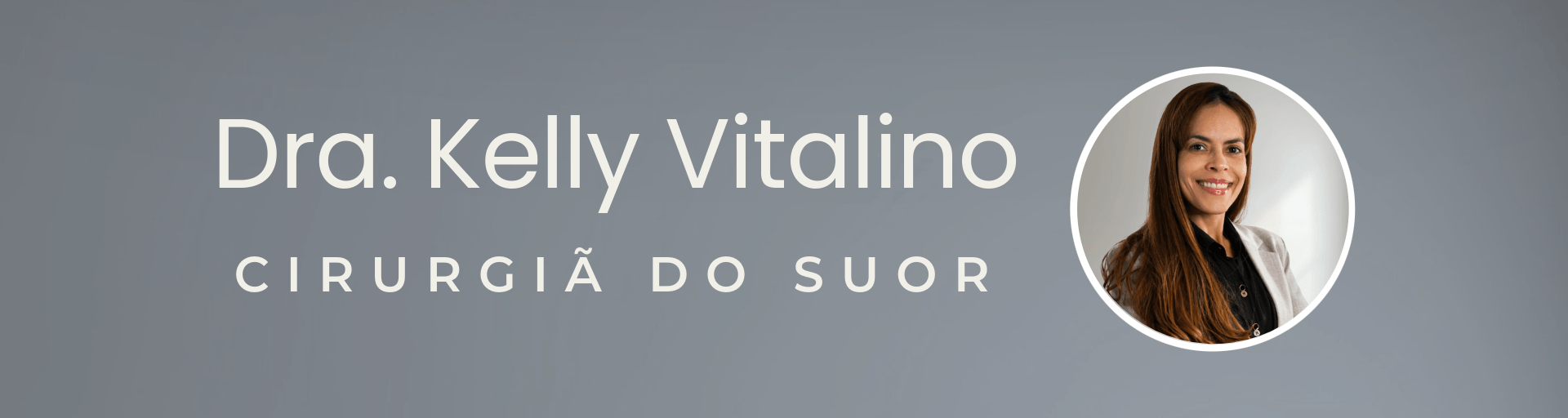 Cirurgia Torácica Brasília: Dra. Kelly Vitalino – Tratamento de Hiperidrose e Suor Excessivo